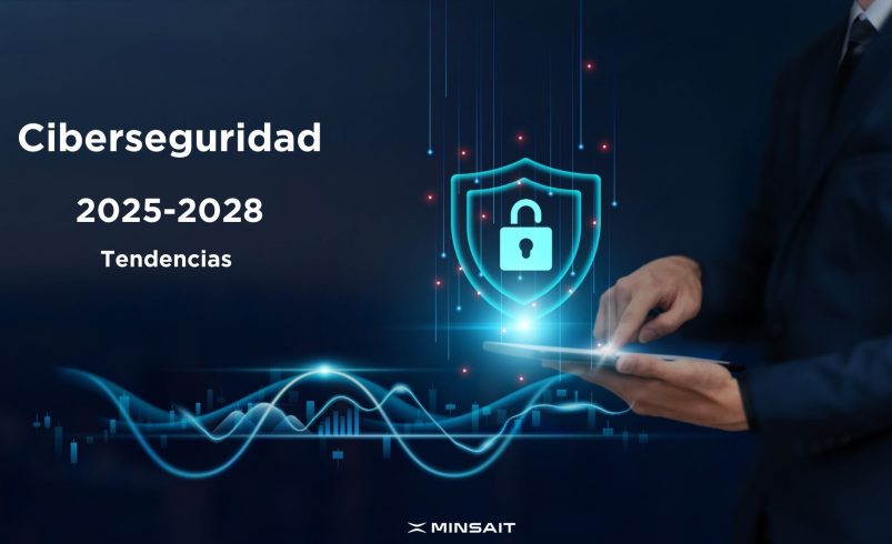 Minsait: Tendencias en ciberseguridad para 2025 y más allá, adaptarse a un entorno en cambio constante